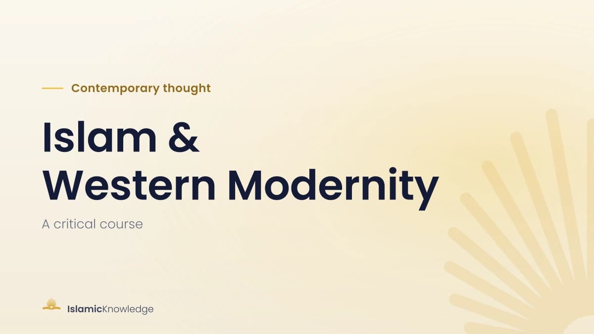 Islam & Western Modernity: A Critical Online Course